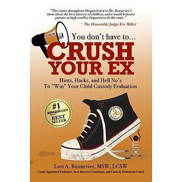 You Don't Have to Crush Your Ex, Lori Bonnevier