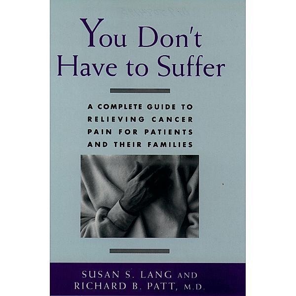 You Don't Have to Suffer, Susan S. Lang, Richard B. Patt