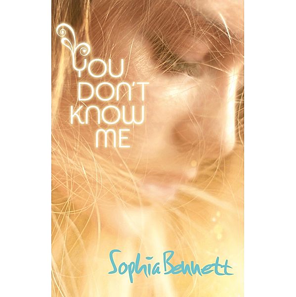 You Don't Know Me REVERTED, Sophia Bennett