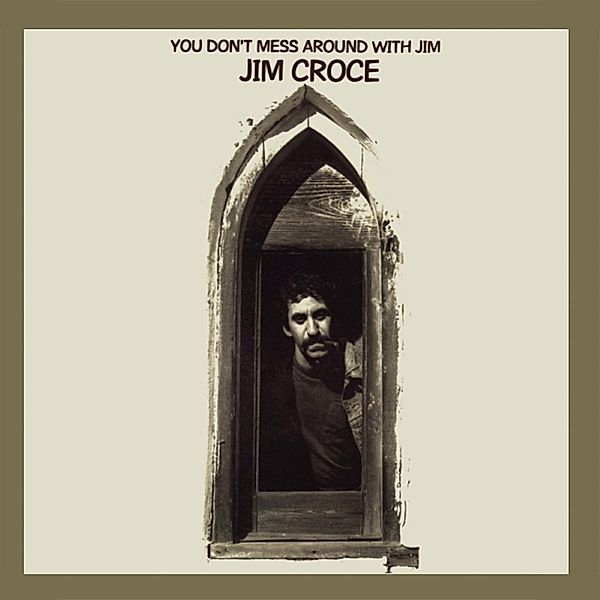 You Don't Mess Around With Jim (50th Anniversary), Jim Croce