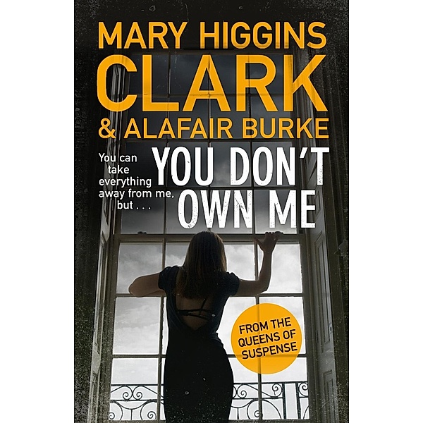 You Don't Own Me, Mary Higgins Clark, Alafair Burke
