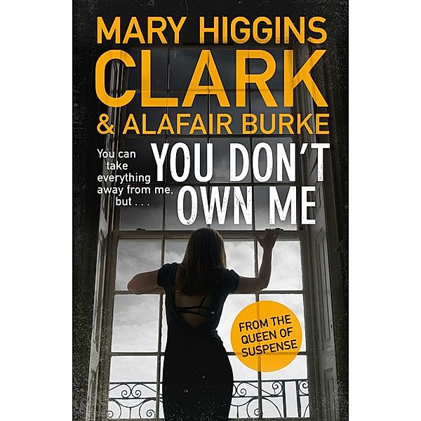 You Don't Own Me, Mary Higgins Clark, Alafair Burke