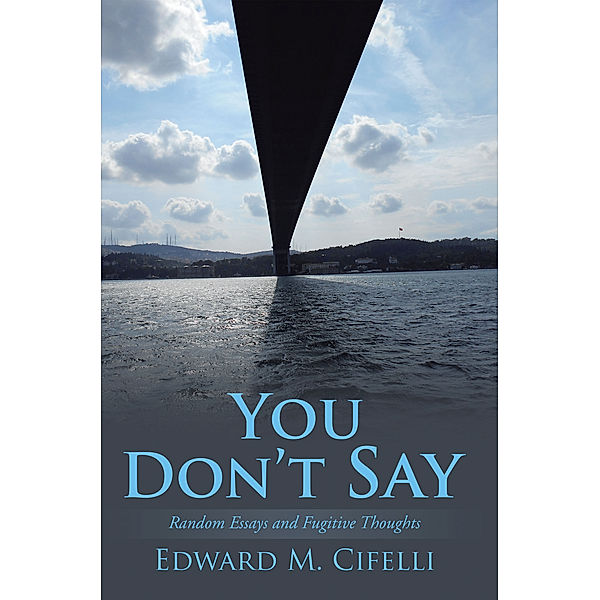 You Don’T Say, Edward M. Cifelli
