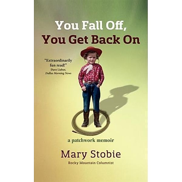 You Fall Off, You Get Back On, Mary Stobie
