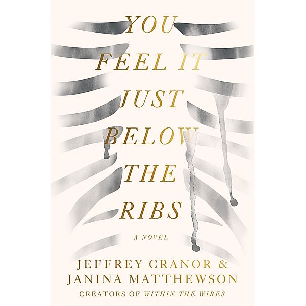 You Feel It Just Below the Ribs, Jeffrey Cranor, Janina Matthewson