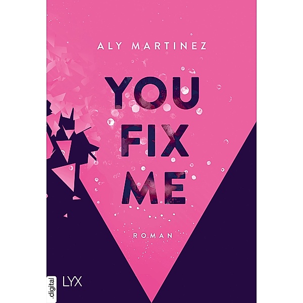You Fix Me / The Darkest Sunrise Bd.2, Aly Martinez