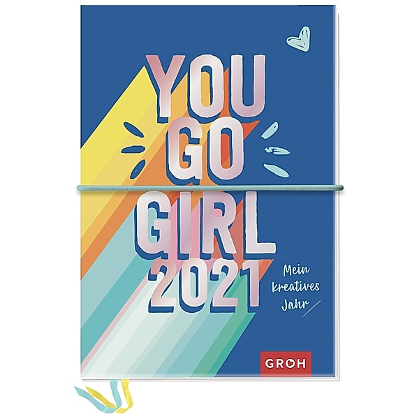 You go, girl! 2021 Mein kreatives Jahr