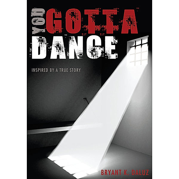 You Gotta Dance, Bryant K. Daluz