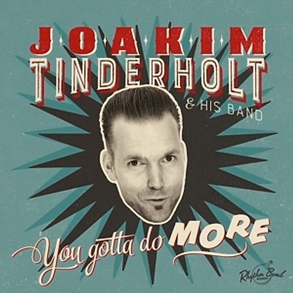 You Gotta Do More, Joakim Tinderholt & His Band