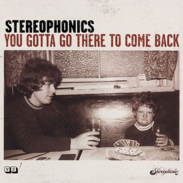 You Gotta Go There To Come Back, Stereophonics