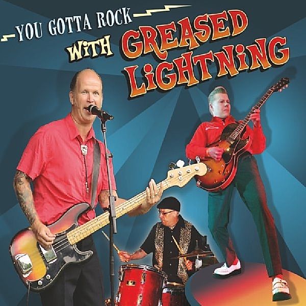 You Gotta Rock With Greased Lightning, Greased Lightning