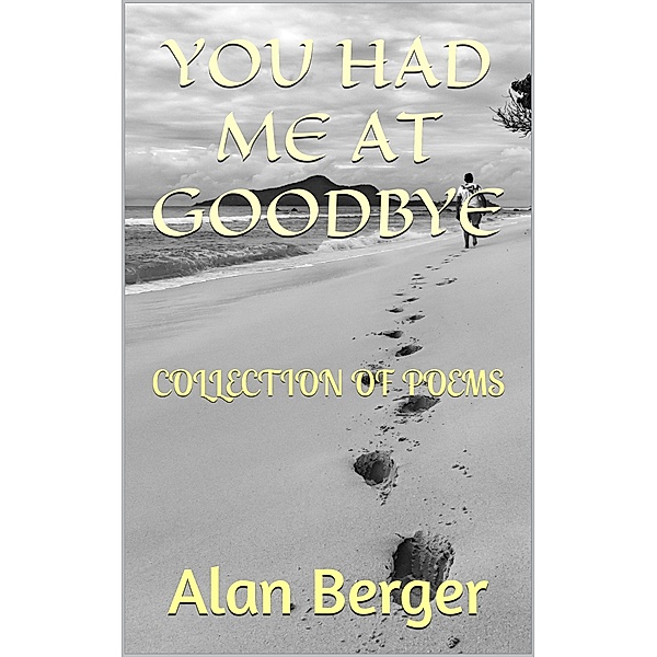 You Had Me at Goodbye, Alan Berger
