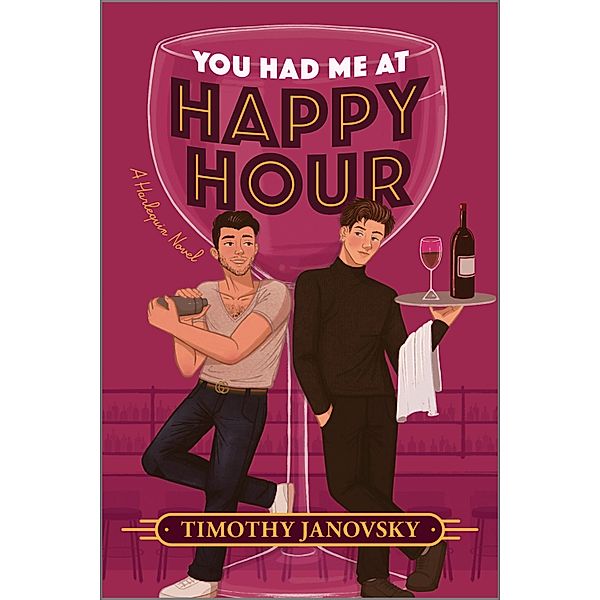 You Had Me at Happy Hour, Timothy Janovsky