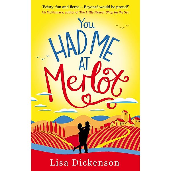 You Had Me at Merlot, Lisa Dickenson