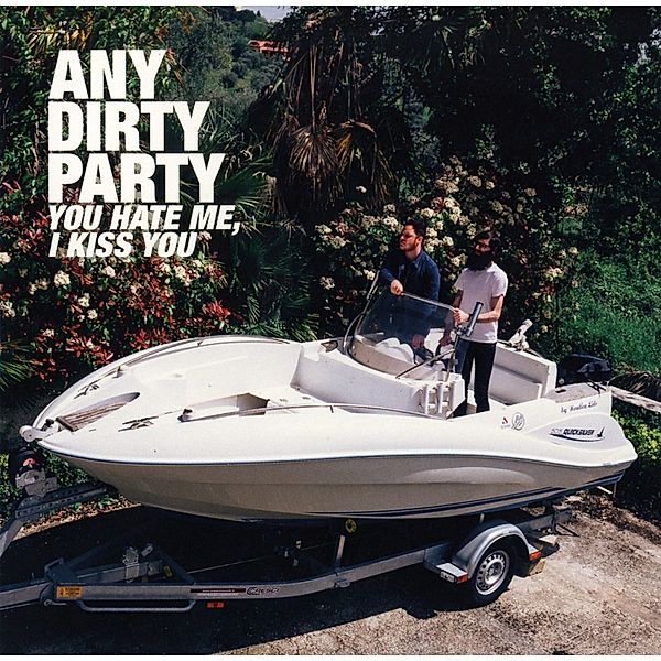 You Hate Me,I Kiss You (12'' Vinyl), Any Dirty Party