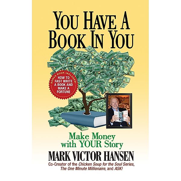 You Have a Book In You, Mark Victor Hansen