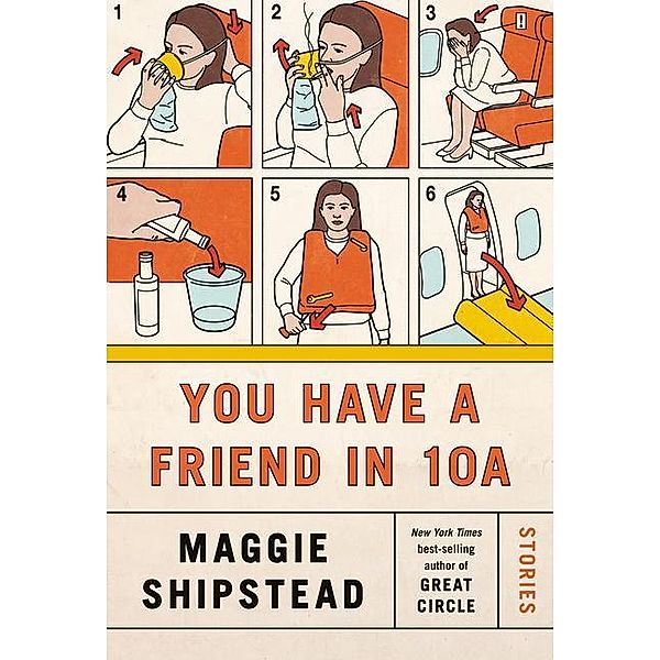 You Have a Friend in 10A, Maggie Shipstead