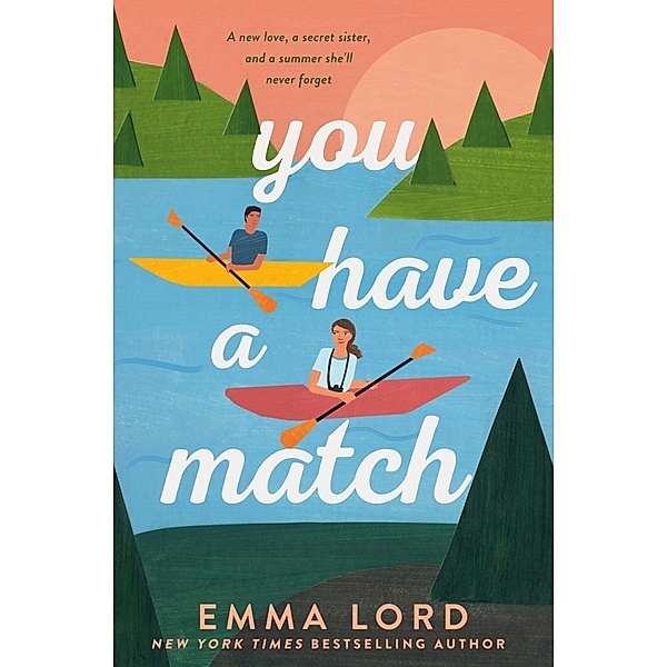 You Have A Match, Emma Lord