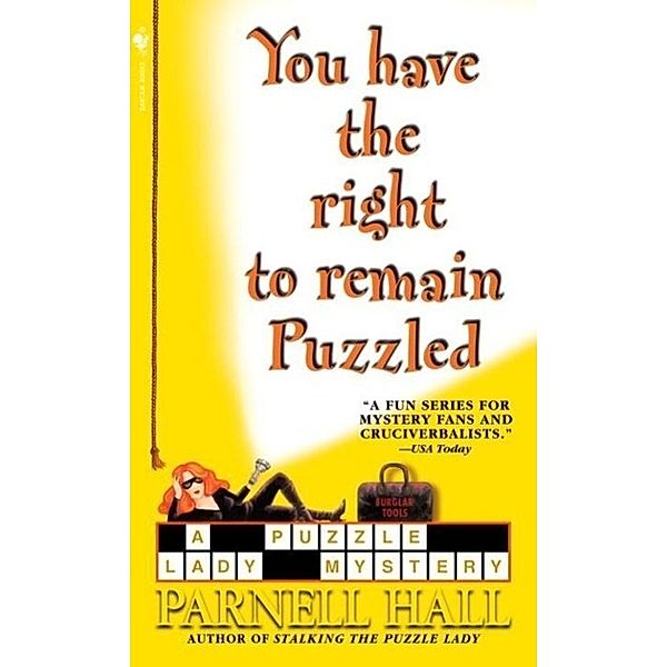 You Have the Right to Remain Puzzled / The Puzzle Lady Mysteries Bd.8, Parnell Hall