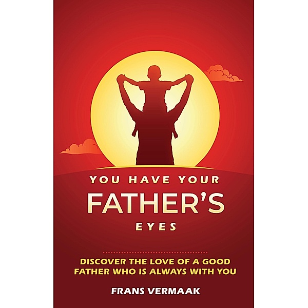You Have Your Father's Eyes, Frans Vermaak