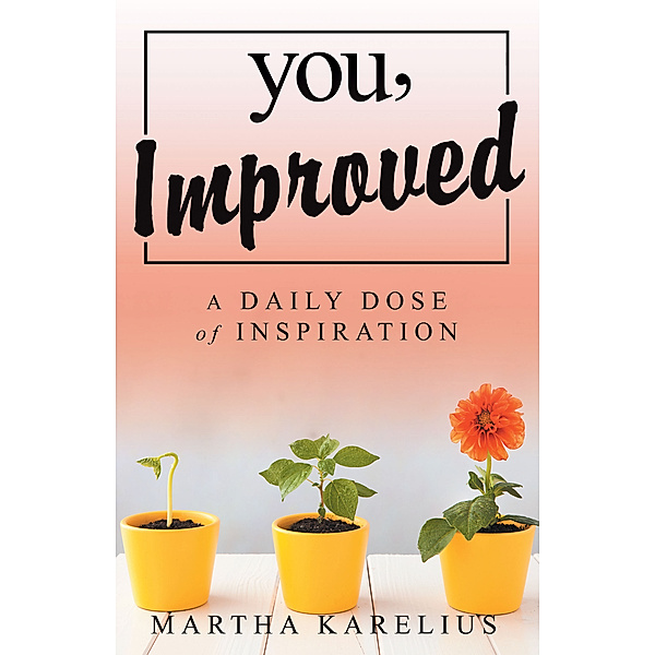 You, Improved, Martha Karelius
