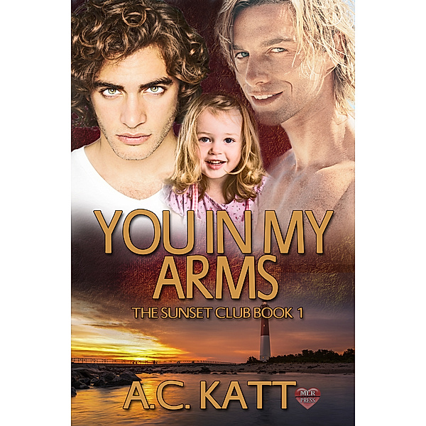 You in My Arms, A.C. Katt