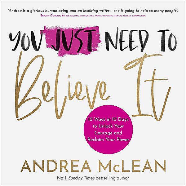 You Just Need to Believe It, Andrea McLean