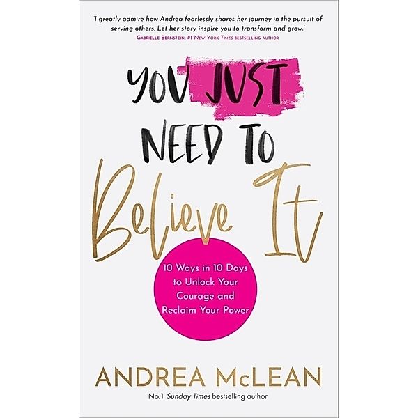 You Just Need to Believe It, Andrea McLean