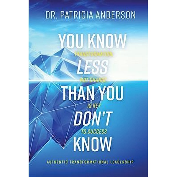You Know Less Than You Don't Know, Patricia Anderson
