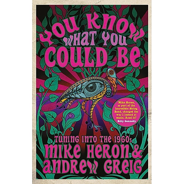 You Know What You Could Be, Mike Heron, Andrew Greig