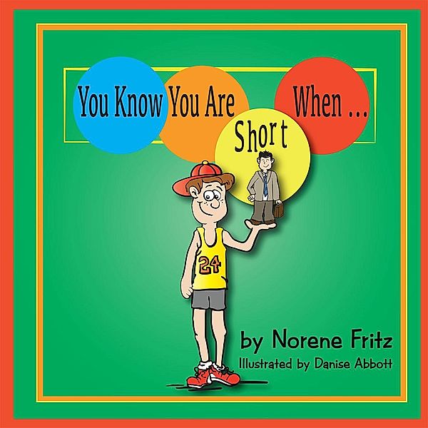 You Know You Are Short When..., Norene Fritz