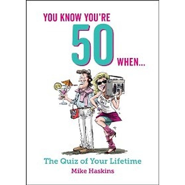 You Know You're 50 When..., Mike Haskins
