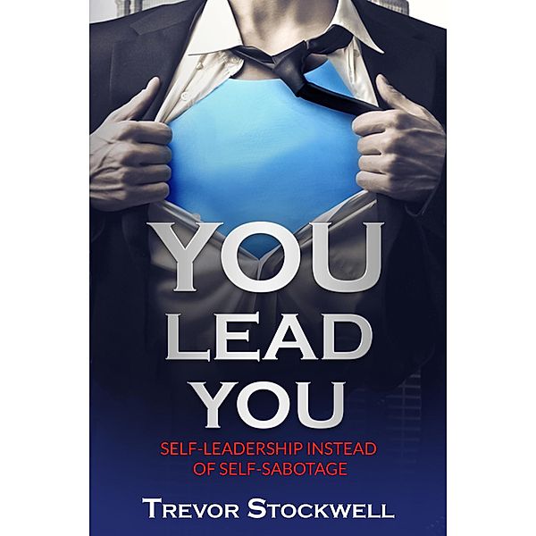 You Lead You, Trevor Stockwell