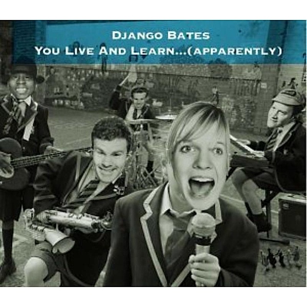 You Live & Learn, Django Bates