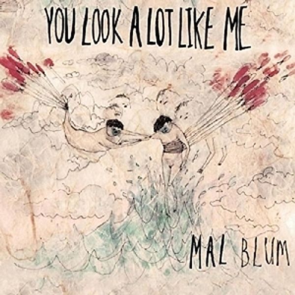 You Look A Lot Like Me (Vinyl), Mal Blum