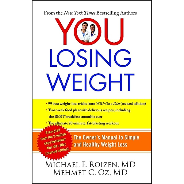 YOU: Losing Weight, Michael F. Roizen, Mehmet Oz