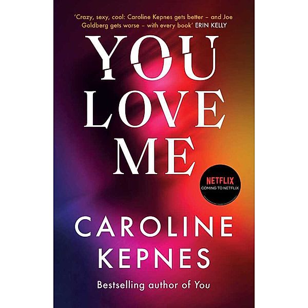 You Love Me, Caroline Kepnes