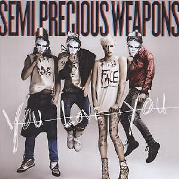 You Love You, Semi Precious Weapons