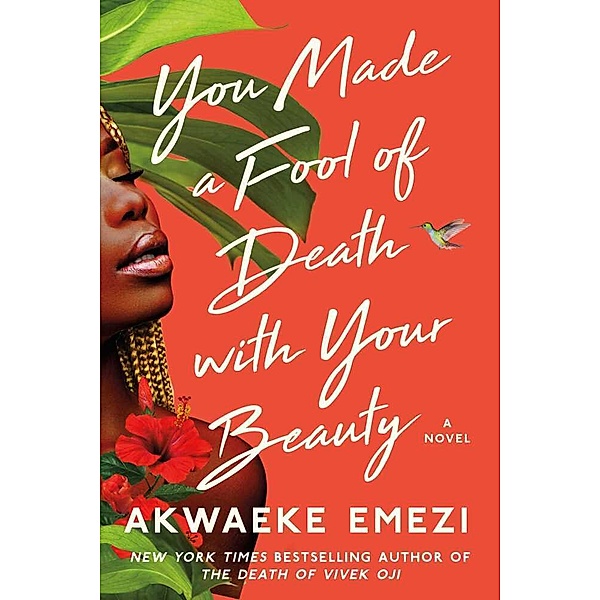 You Made a Fool of Death with Your Beauty, Akwaeke Emezi