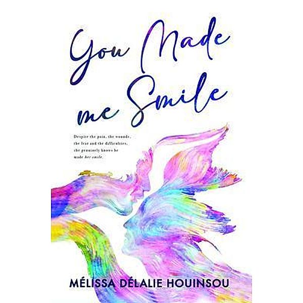 You Made Me Smile, Mélissa Houinsou