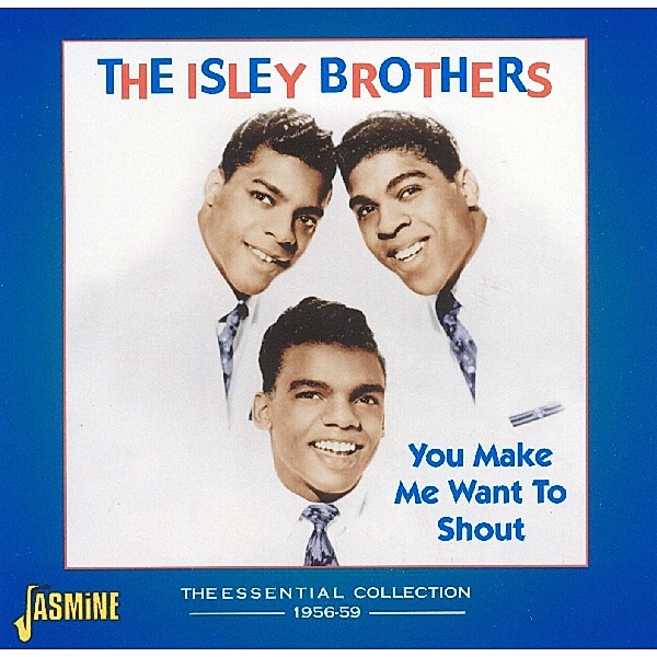 You Make Me Want To Shout, Isley Brothers