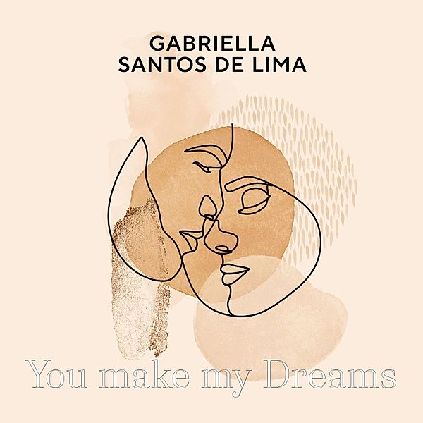 You make my Dreams, Gabriella Santos de Lima