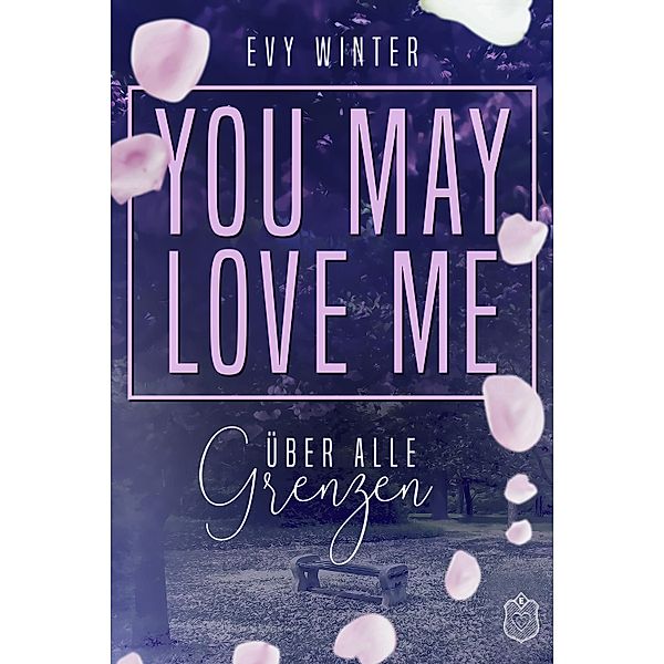 YOU MAY LOVE ME, Evy Winter