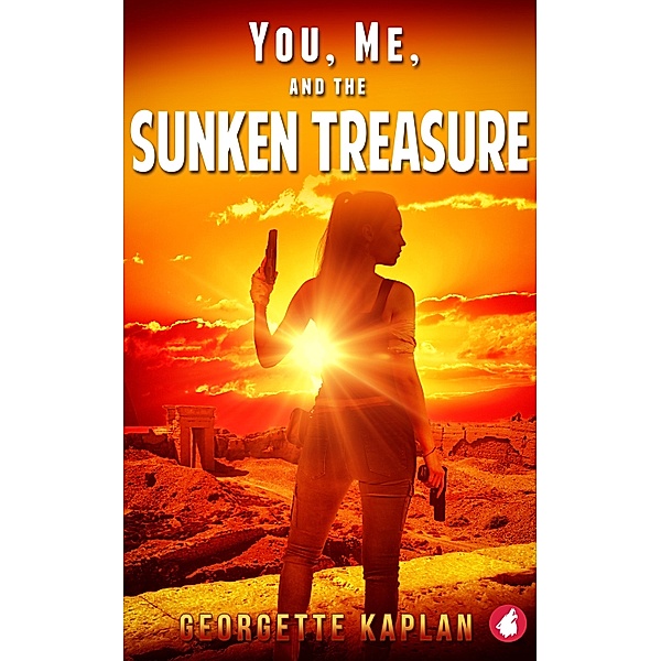 You, Me, and the Sunken Treasure / The Cushing-Nevada Chronicles Bd.3, Georgette Kaplan