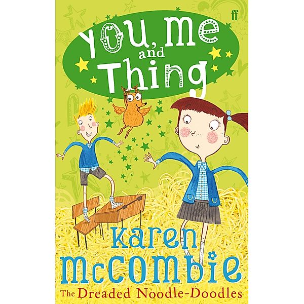 You, Me and Thing 2: The Dreaded Noodle-Doodles, Karen McCombie