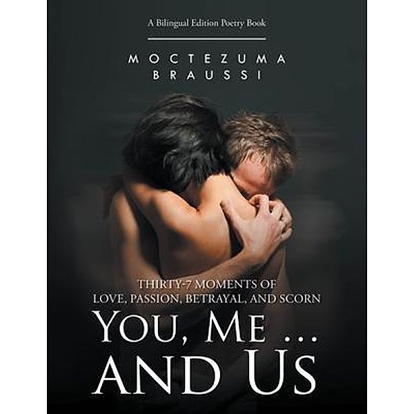 You, Me ... and Us / URLink Print & Media, LLC, Moctezuma Braussi