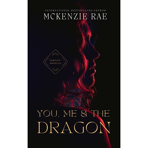 You, Me & the Dragon, McKenzie Rae