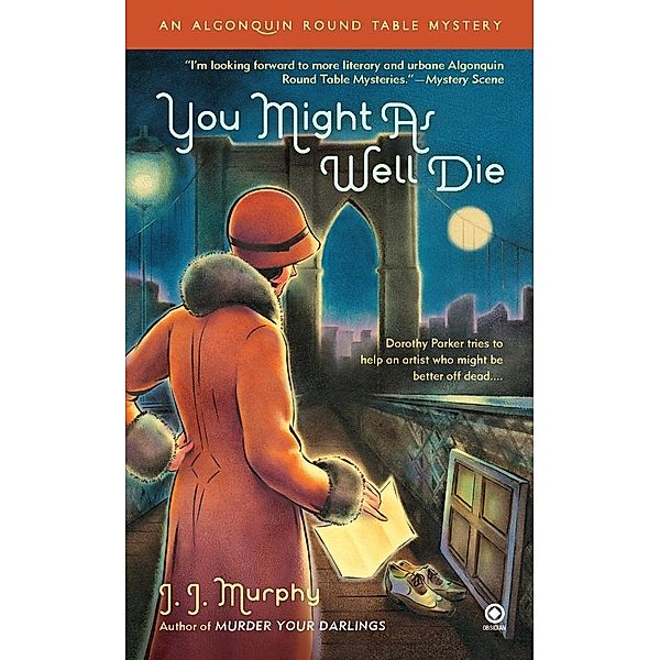 You Might As Well Die / Algonquin Round Table Bd.2, J. J. Murphy