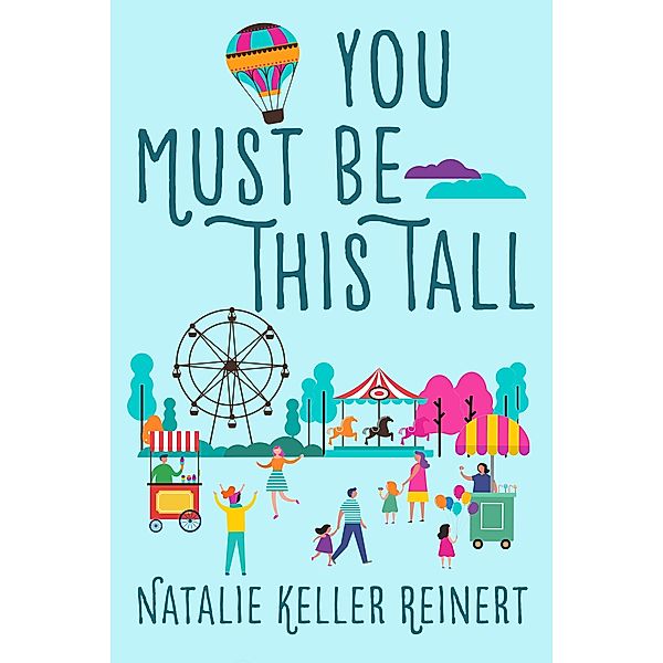 You Must Be This Tall (Theme Park Adventures, #1) / Theme Park Adventures, Natalie Keller Reinert