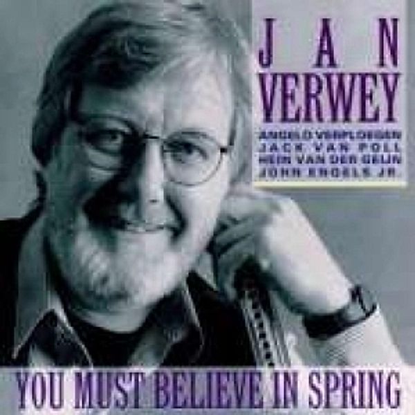 You Must Believe In Spring, Jan Verwey